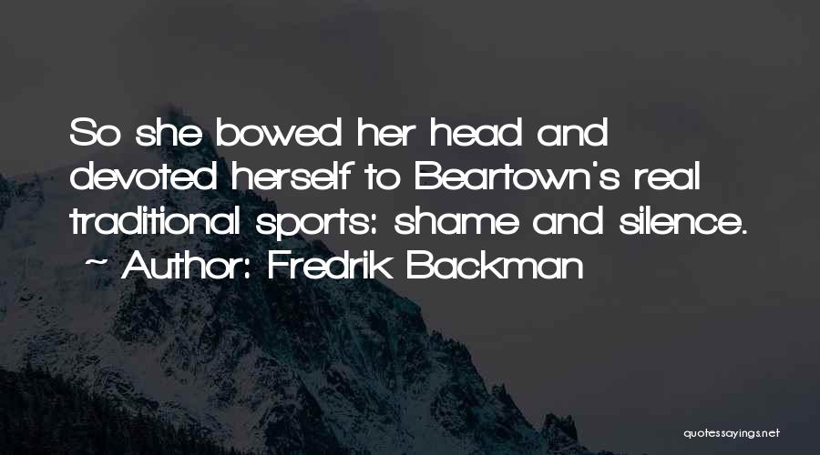 Devoted To Her Quotes By Fredrik Backman