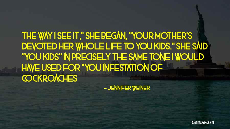 Devoted To Her Quotes By Jennifer Weiner Devoted To Her Quotes By Jennifer Weiner
