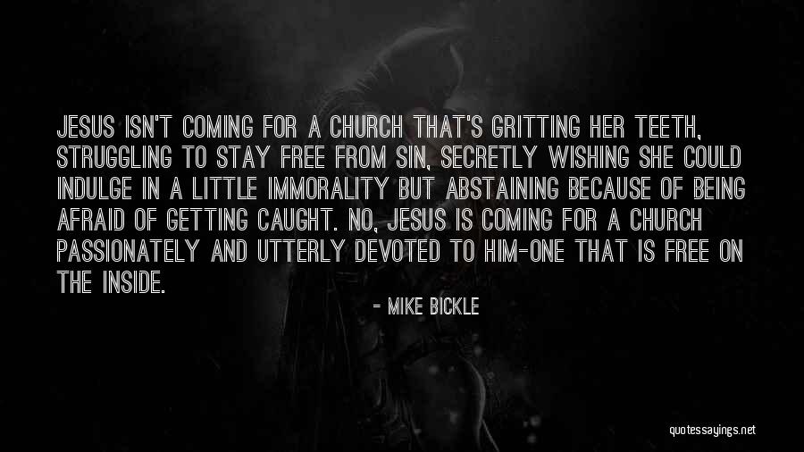 Devoted To Her Quotes By Mike Bickle