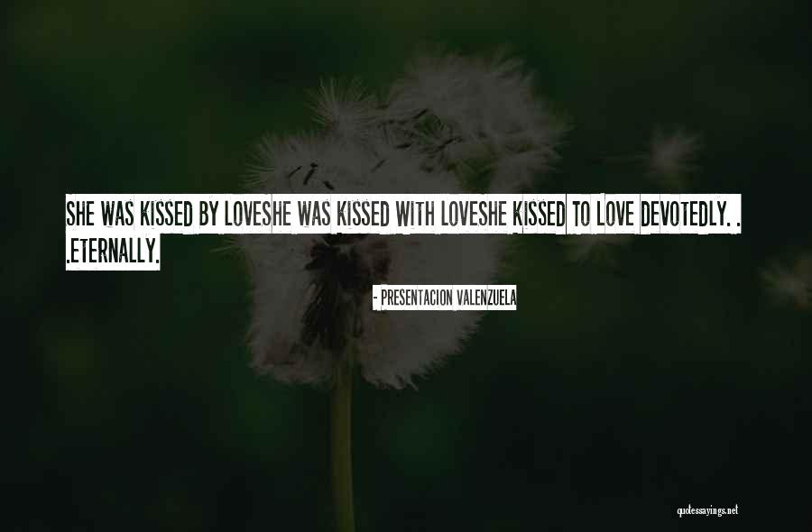 Devotedly In Love Quotes By Presentacion Valenzuela Devotedly In Love Quotes By Presentacion Valenzuela