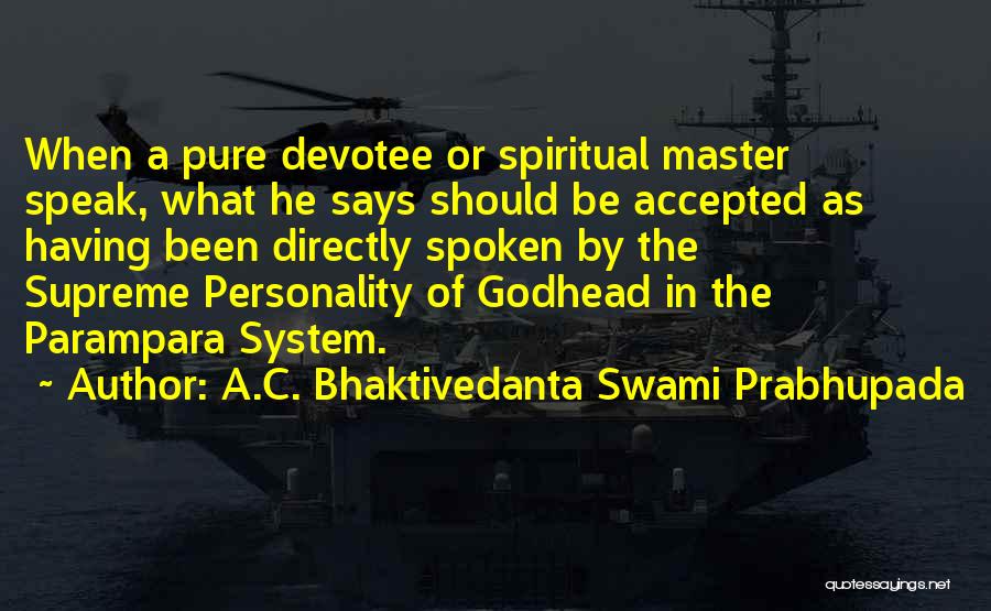 Devotee Quotes By A.C. Bhaktivedanta Swami Prabhupada