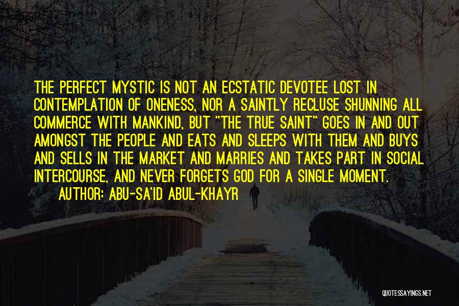 Devotee Quotes By Abu-Sa'id Abul-Khayr