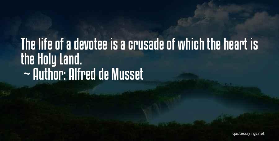 Devotee Quotes By Alfred De Musset