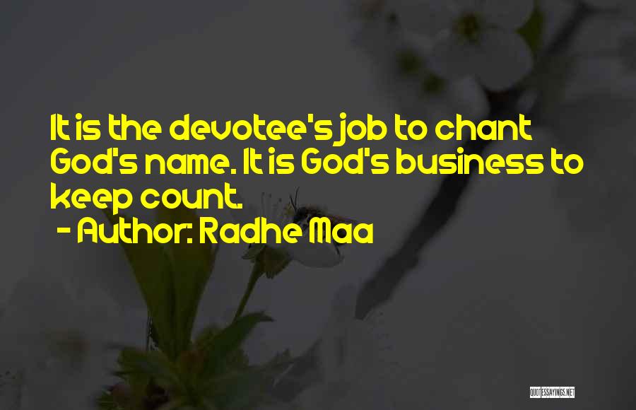 Devotee Quotes By Radhe Maa