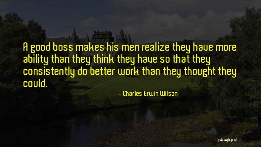 Devothions Quotes By Charles Erwin Wilson Devothions Quotes By Charles Erwin Wilson
