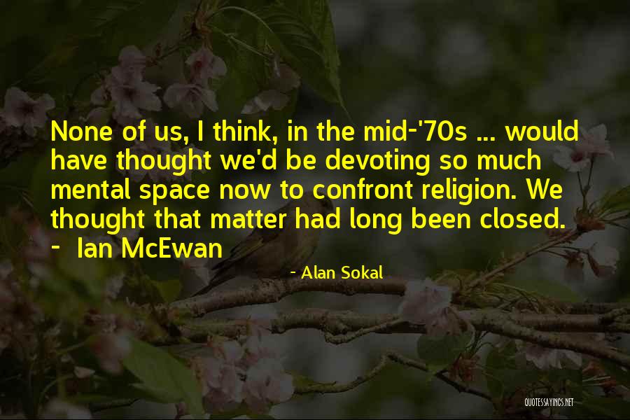 Devoting Quotes By Alan Sokal Devoting Quotes By Alan Sokal