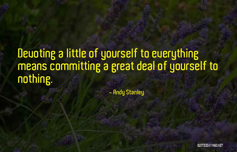 Devoting Quotes By Andy Stanley Devoting Quotes By Andy Stanley