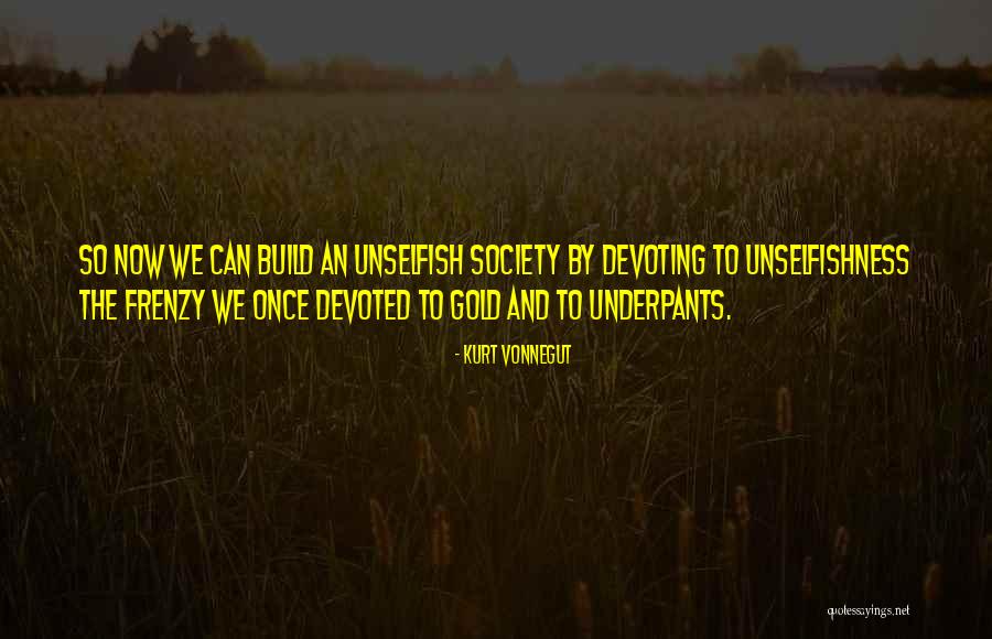 Devoting Quotes By Kurt Vonnegut Devoting Quotes By Kurt Vonnegut