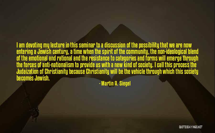 Devoting Quotes By Martin A. Siegel Devoting Quotes By Martin A. Siegel