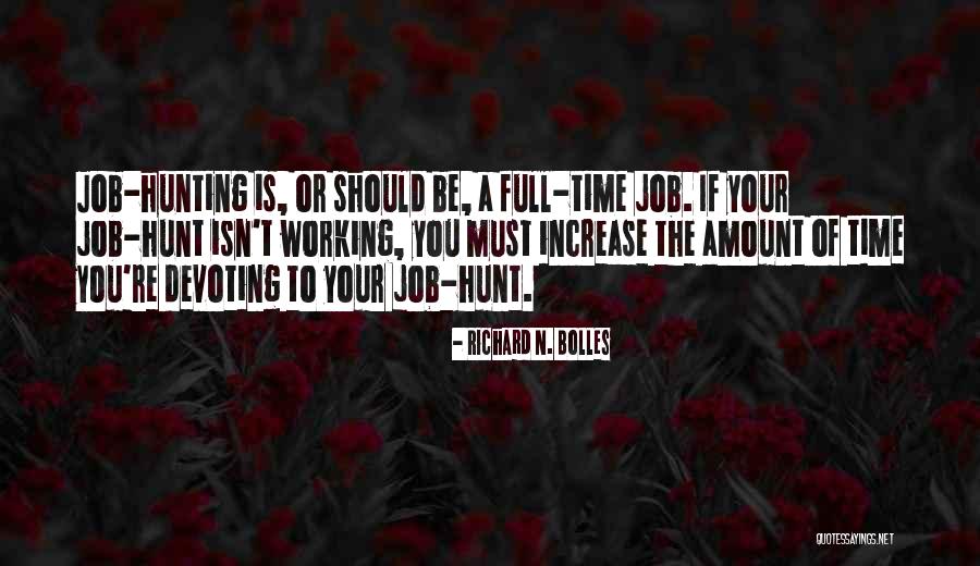 Devoting Quotes By Richard N. Bolles Devoting Quotes By Richard N. Bolles
