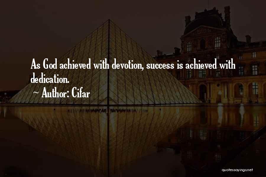 Devotion Dedication Quotes By Cifar