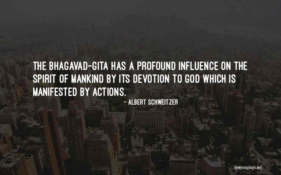 Devotion In The Gita Quotes By Albert Schweitzer Devotion In The Gita Quotes By Albert Schweitzer