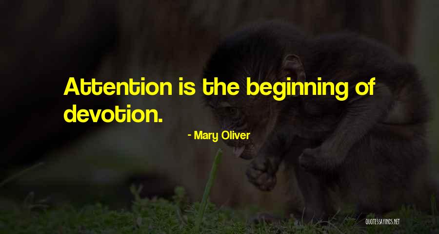 Devotion Quotes Quotes By Mary Oliver Devotion Quotes Quotes By Mary Oliver