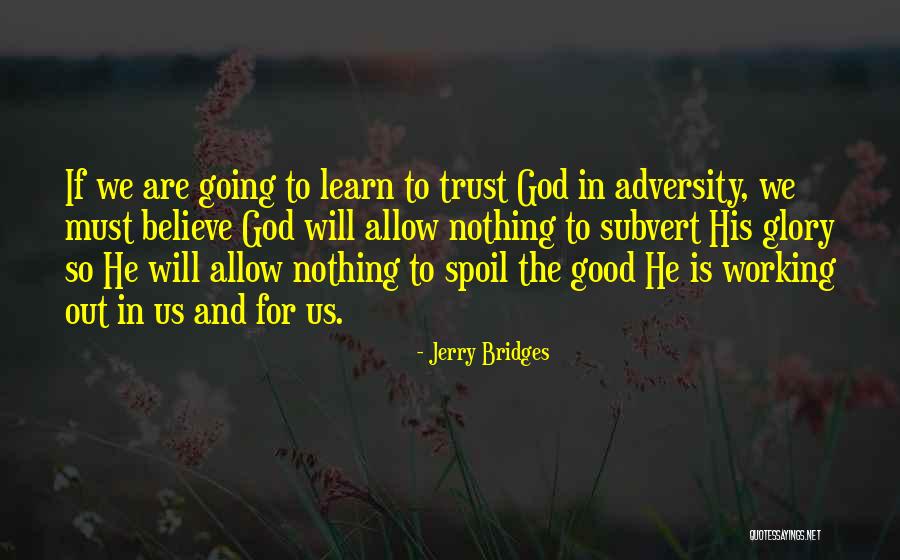 Devotional God Quotes By Jerry Bridges Devotional God Quotes By Jerry Bridges