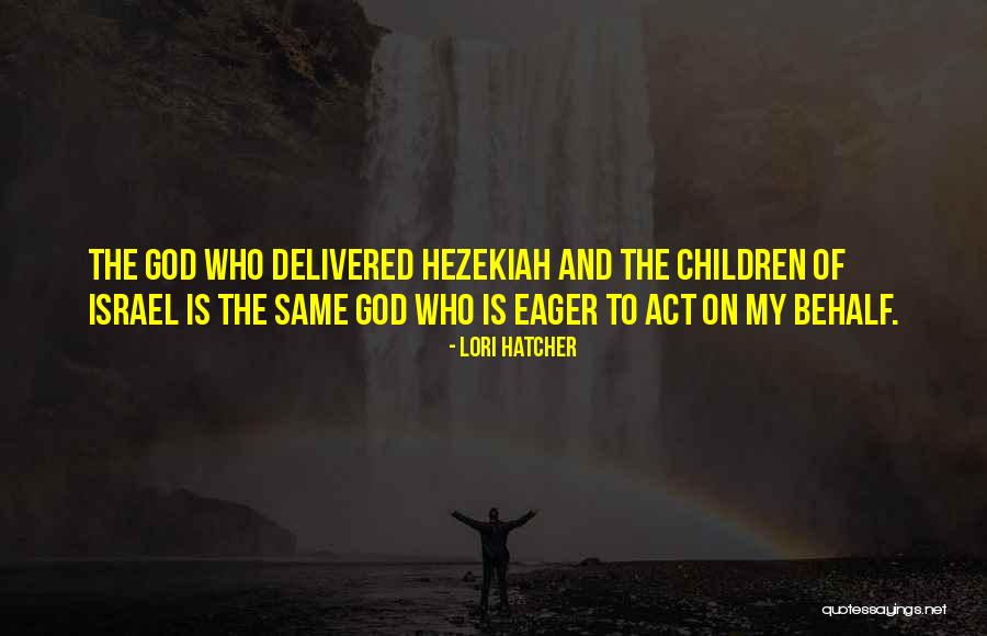 Devotional God Quotes By Lori Hatcher Devotional God Quotes By Lori Hatcher