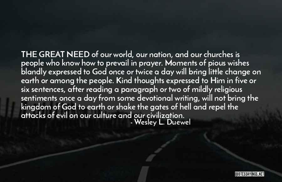 Devotional God Quotes By Wesley L. Duewel Devotional God Quotes By Wesley L. Duewel
