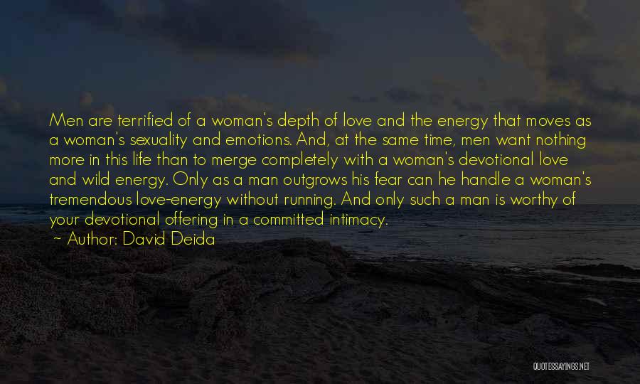 Devotional Love Quotes By David Deida