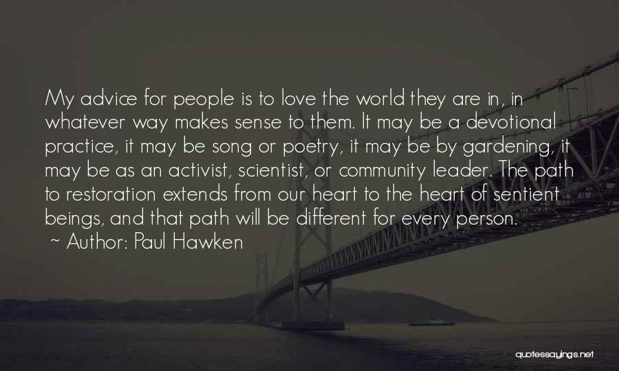 Devotional Love Quotes By Paul Hawken