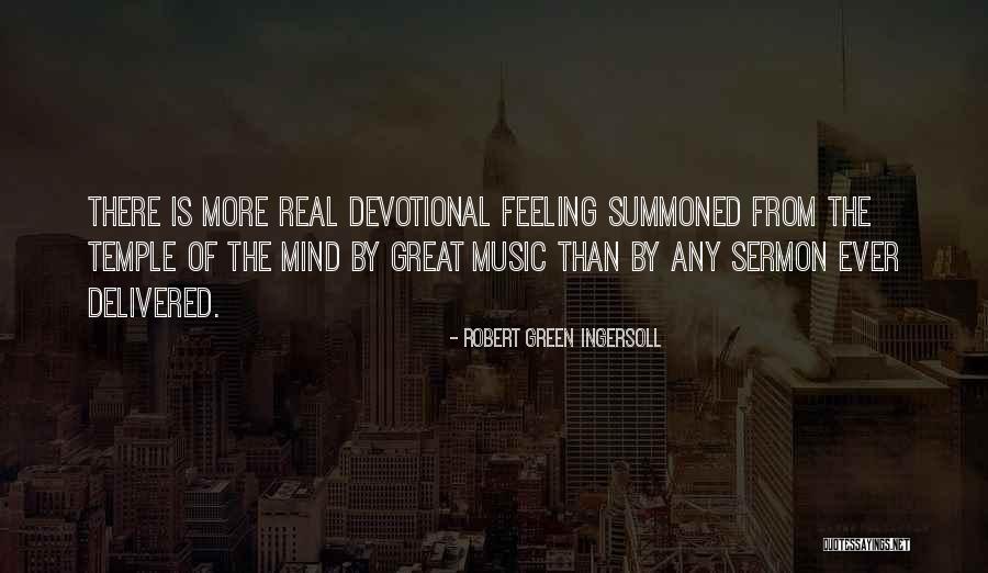 Devotional Music Quotes By Robert Green Ingersoll Devotional Music Quotes By Robert Green Ingersoll