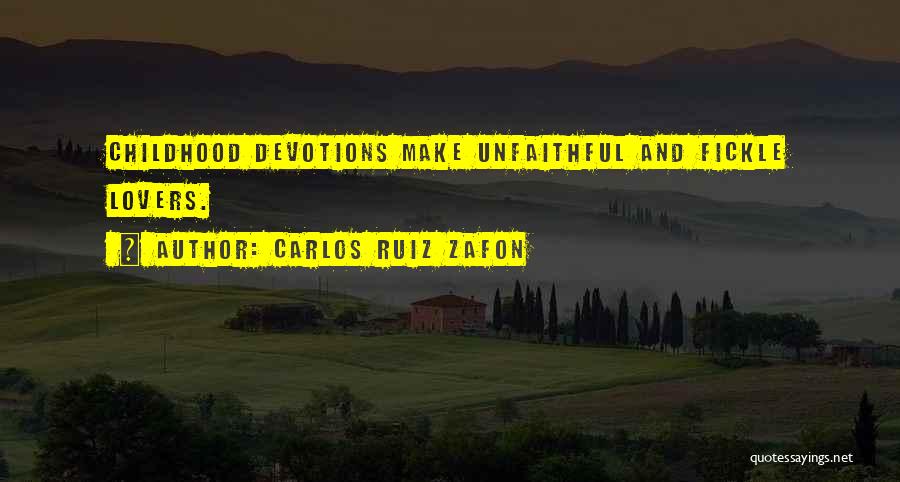 Devotions Quotes By Carlos Ruiz Zafon