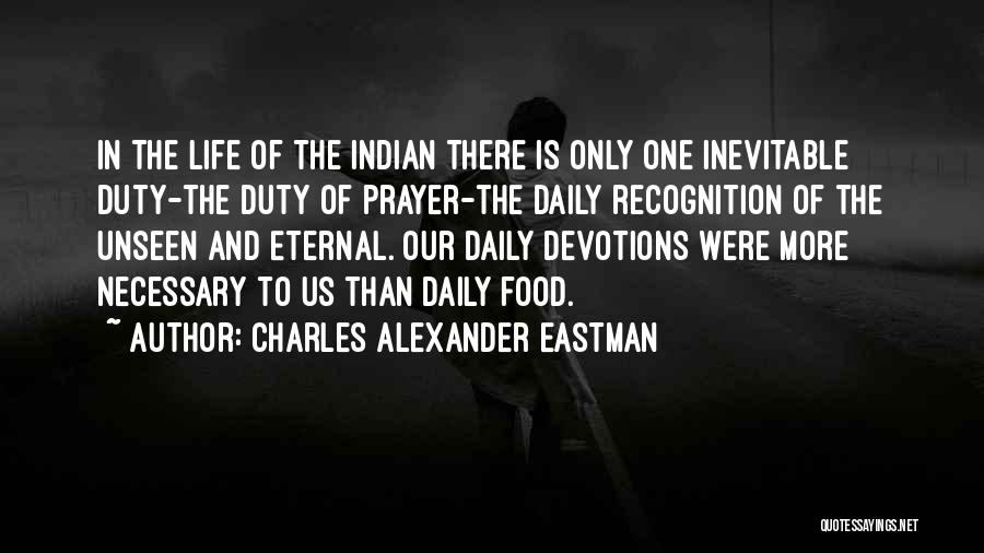 Devotions Quotes By Charles Alexander Eastman