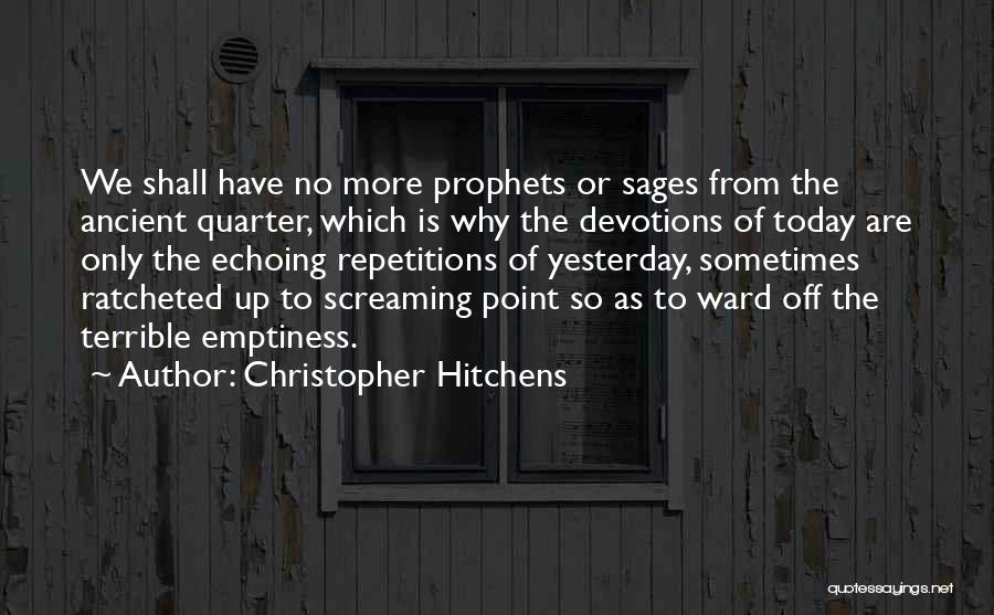 Devotions Quotes By Christopher Hitchens