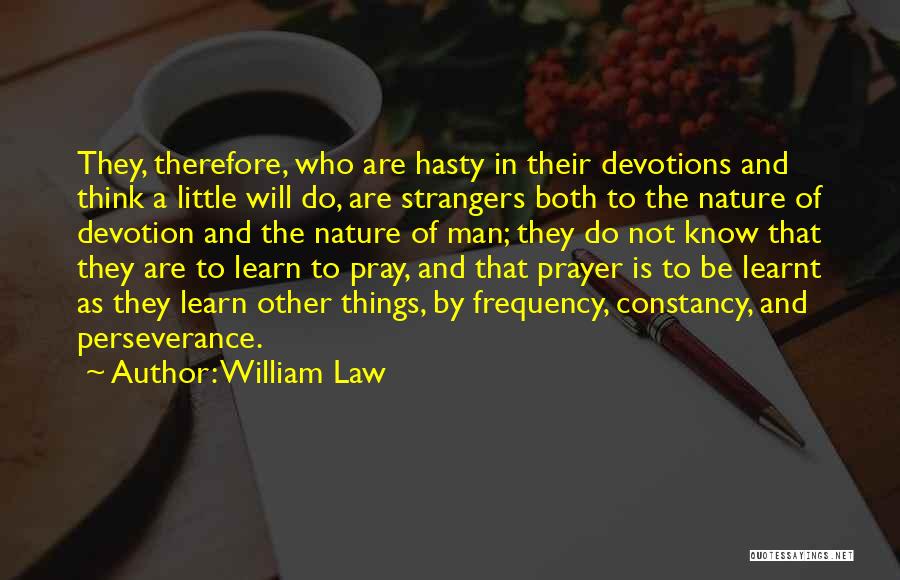 Devotions Quotes By William Law