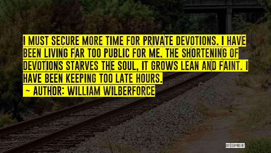 Devotions Quotes By William Wilberforce