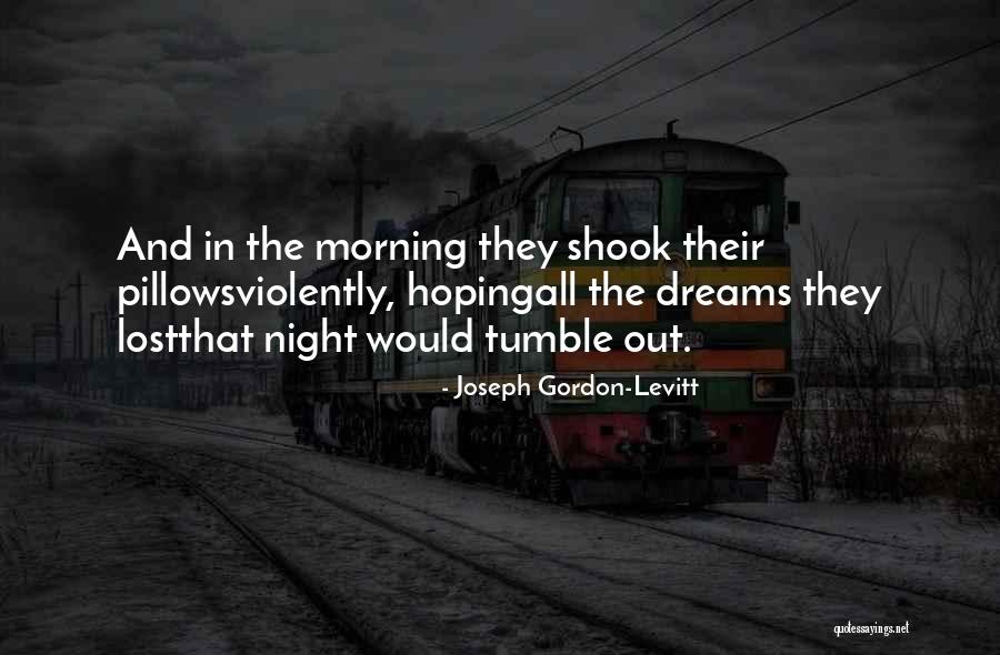 Devourer 5e Quotes By Joseph Gordon-Levitt Devourer 5e Quotes By Joseph Gordon-Levitt