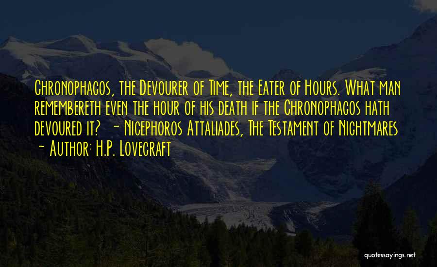 Devourer Quotes By H.P. Lovecraft