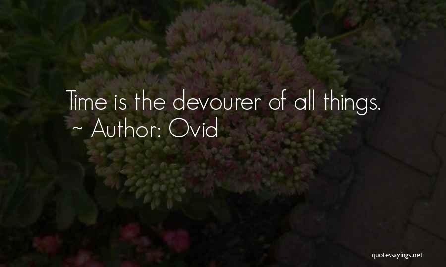 Devourer Quotes By Ovid