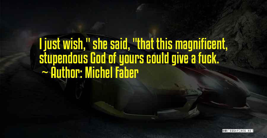 Devourers Set Quotes By Michel Faber