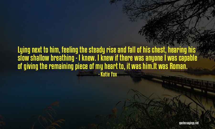 Devourin Quotes By Katie Fox Devourin Quotes By Katie Fox