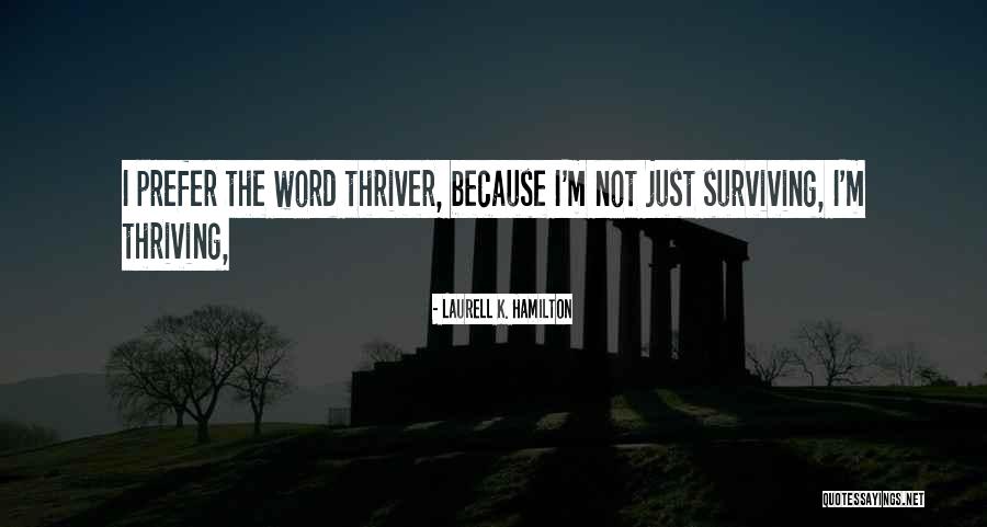 Devouring The Heavens Quotes By Laurell K. Hamilton