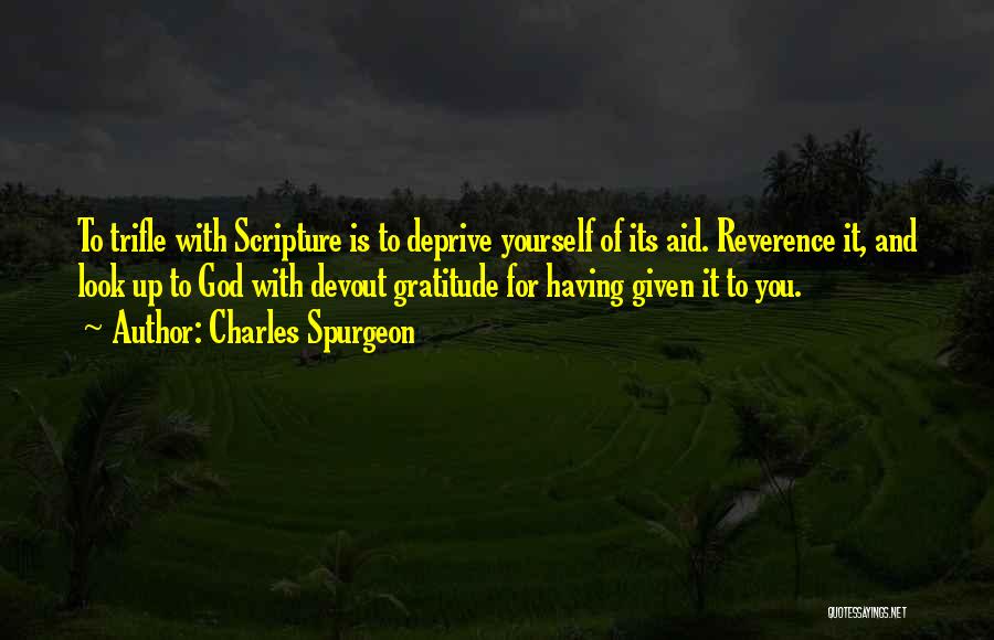 Devout Christian Quotes By Charles Spurgeon