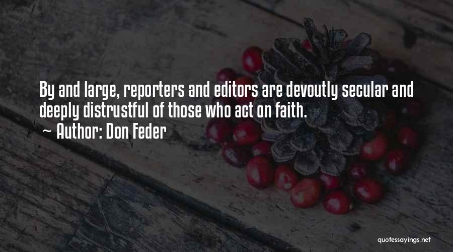 Devoutly Secular Quotes By Don Feder