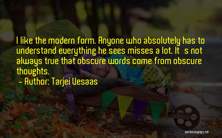 Devoutly Secular Quotes By Tarjei Vesaas