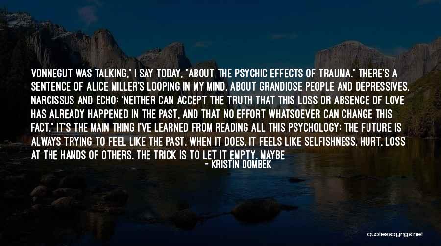Devoy Development Quotes By Kristin Dombek Devoy Development Quotes By Kristin Dombek