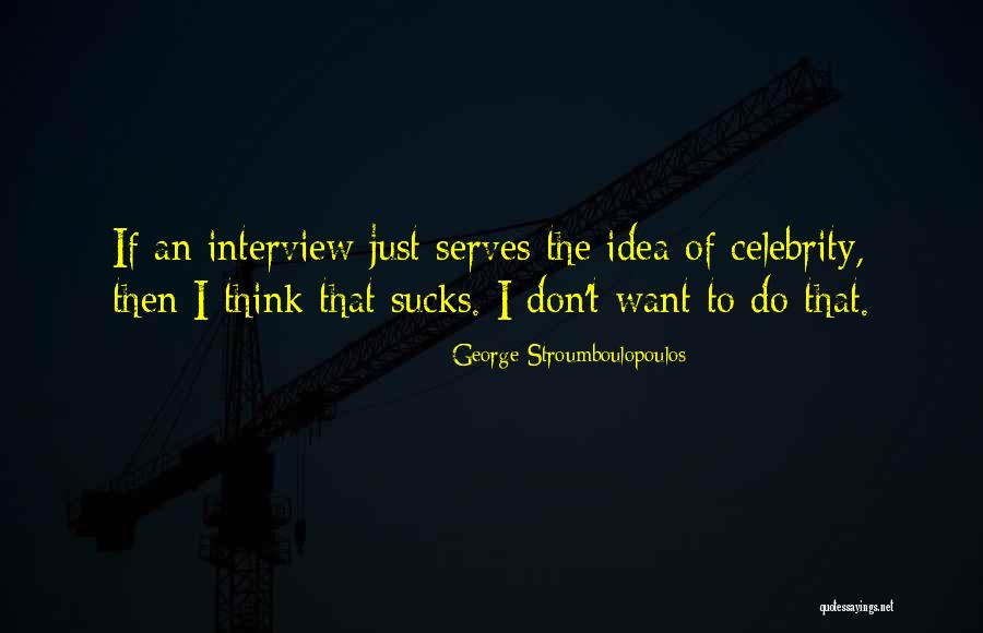 Devraj Sanyal Quotes By George Stroumboulopoulos