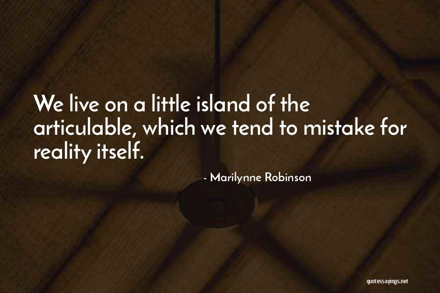 Devraj Sanyal Quotes By Marilynne Robinson