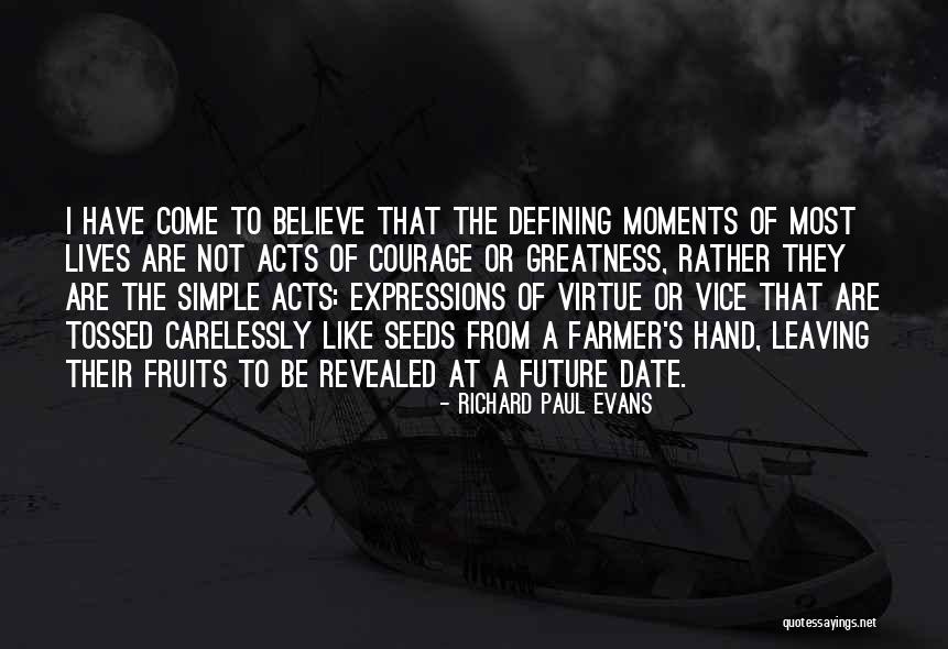 Devraj Sanyal Quotes By Richard Paul Evans