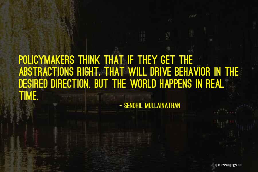 Devraj Sanyal Quotes By Sendhil Mullainathan