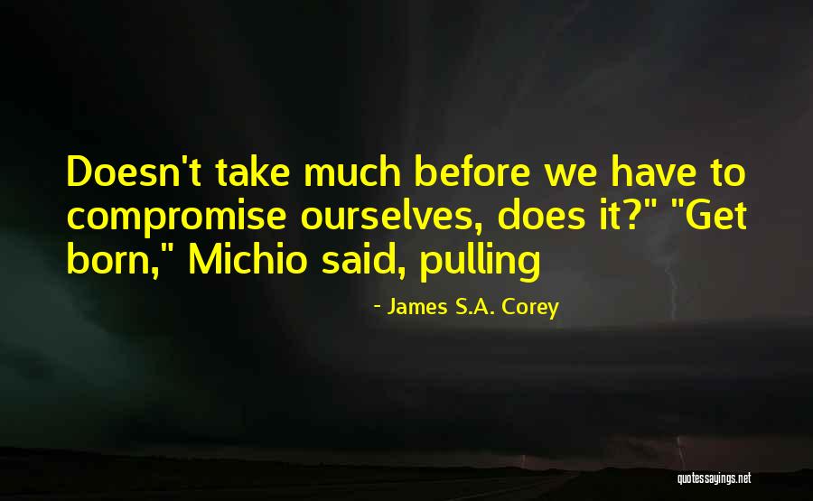 Devrik C Mle Quotes By James S.A. Corey Devrik C Mle Quotes By James S.A. Corey