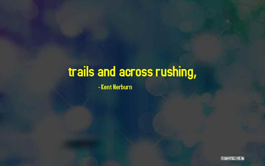 Devron Davis Quotes By Kent Nerburn Devron Davis Quotes By Kent Nerburn