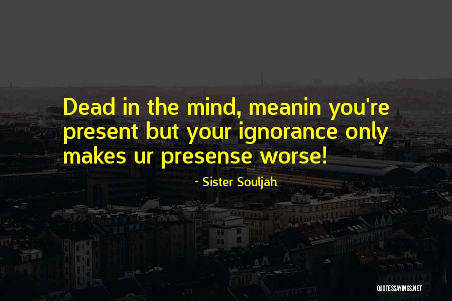 Devron Riddle Quotes By Sister Souljah Devron Riddle Quotes By Sister Souljah