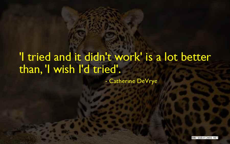 Devrye Quotes By Catherine DeVrye Devrye Quotes By Catherine DeVrye