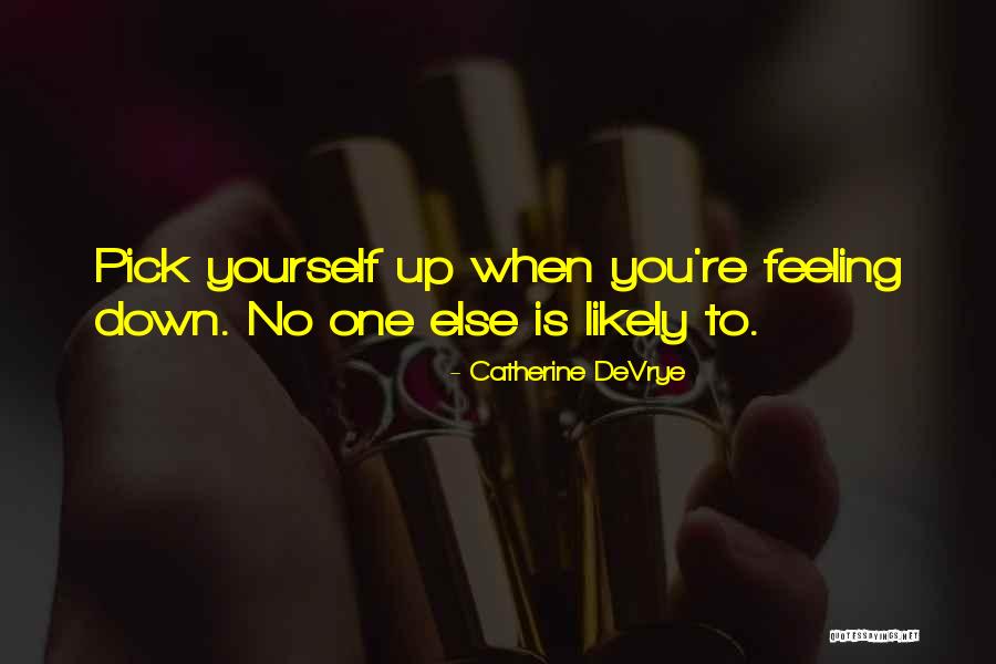Devrye Quotes By Catherine DeVrye Devrye Quotes By Catherine DeVrye