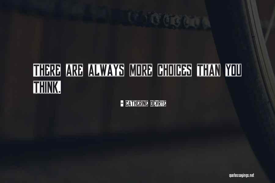 Devrye Quotes By Catherine DeVrye Devrye Quotes By Catherine DeVrye