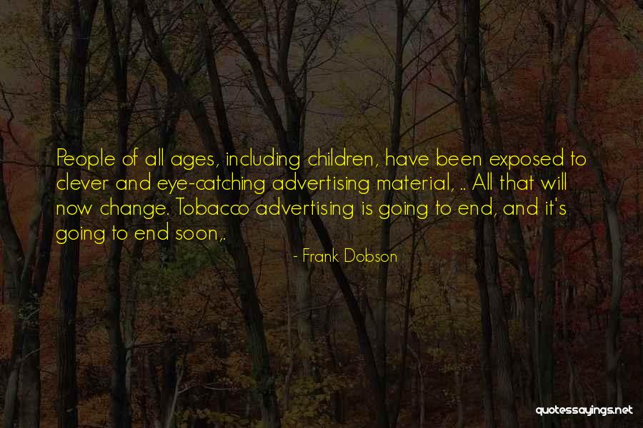 Devslopes Quotes By Frank Dobson Devslopes Quotes By Frank Dobson