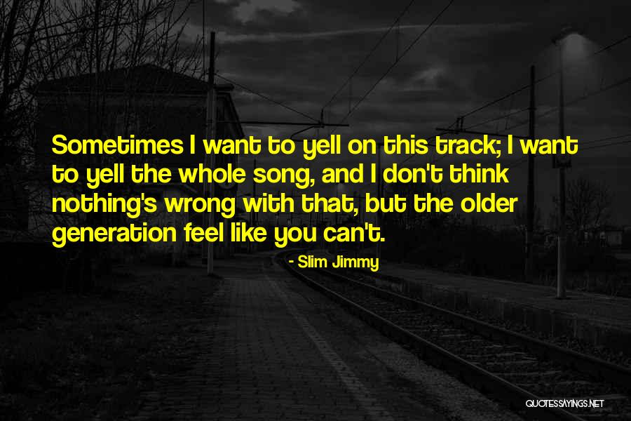 Devuelva In English Quotes By Slim Jimmy Devuelva In English Quotes By Slim Jimmy